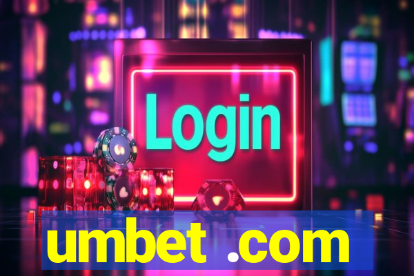 umbet .com